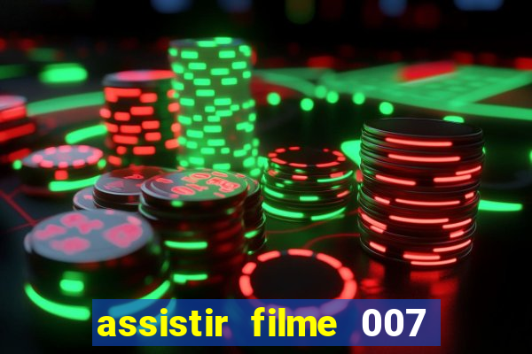 assistir filme 007 cassino royale legendado